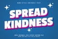 Spread Kindness emboss editable text effect emboss modern style Royalty Free Stock Photo