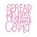 Spread kindness not covid text vector design Royalty Free Stock Photo