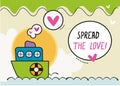 Spread the love design card /Colorful Small cartoon ship