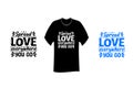 Spread love everywhere you go Inspirational quotes T Shirt SVG Cut File Design Royalty Free Stock Photo