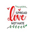 Spread love. Hand lettering inscription. Royalty Free Stock Photo