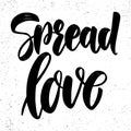 Spread love. Lettering phrase on light background. Design element for poster, card, banner. Royalty Free Stock Photo