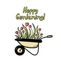 Spring card with Happy gardening lettering quote. Doodle garden tulips flowers in a wheelbarrow isolated vector