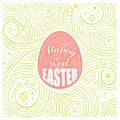 Spring Card. The Lettering - Happy Sweet Easter. Easter Design. Handwritten Swirl Pattern.