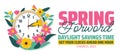 Spring Forward concept 2025 background or banner design. Daylight Saving Time Starts background