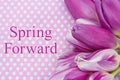 Spring Forward message Royalty Free Stock Photo