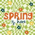 Spring is here. Handwritten slogan on wavy checkered background