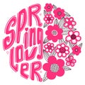 Spring lover. Spring greeting design. For printing on a t-shirt, postcard, poster for a girl with flowers. Bright pink color.