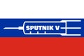 Sputnik V Vaccine Against COVID-19 On Russian Flag Illustration. Coronavirus Vaccine Developed By Gameleya Institute Of