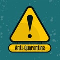 Square banner with a yellow sign. An exclamation mark that says Anti-quarantine. Against the quarantine.