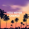 Square blurred background - sunset colors With motivating quote