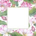 Square frame of blooming water lilies and green leaves. Lotus flowers, Indian lotus, leaf, bud. Space for text. Watercolor Royalty Free Stock Photo