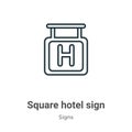 Square hotel sign outline vector icon. Thin line black square hotel sign icon, flat vector simple element illustration from