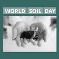 Square image of world soil day and hands of caucasian woman holding seedling in black and white Royalty Free Stock Photo