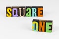 Square one design begin and start over new again