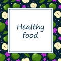 Square post, poster with inscription healthy food in center, frame with fruits, green apples, pink flowers, circles