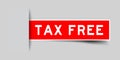 Square seal red sticker in word tax free insert on gray background