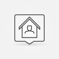 Square Speech Bubble with Man in House vector line icon