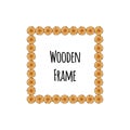 Square wooden frame of tree circle logs isolated on white background. Foursquare timbered border with place for text -