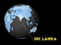 Sri Lanka on dark globe with blue world map.