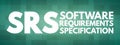 SRS - Software Requirements Specification acronym, technology concept background