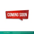 Coming Soon Speech Bubble Banner Vector Template Illustration Design. Vector EPS 10. Royalty Free Stock Photo