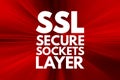 SSL - Secure Sockets Layer acronym