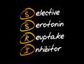 SSRI - Selective Serotonin Reuptake Inhibitor