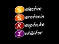 SSRI - Selective Serotonin Reuptake Inhibitor acronym