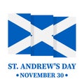 St. Andrews Day typography poster. Scottish holiday on November 30. Vector template for banner, flyer, postcard, etc
