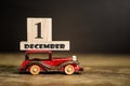 1st december. Wooden number block set on december with toy car. Happy New year day celebration concept