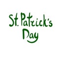 St.Patric`s Day green lettering vector illustration. Clover ornament. For design, print or background
