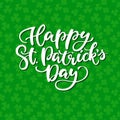 St. Patrick`s Day lettering. Vector green holiday poster. Isolated sign on green background with clover Royalty Free Stock Photo