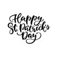 St. Patrick`s Day lettering. Vector holiday ink black poster. Royalty Free Stock Photo