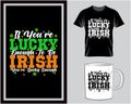 If you\'re lucky enough, St. Patrick\'s Day quote typography t shirt and mug design vector illustration