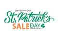 St. Patrick`s Day Sale special offer banner template with hand drawn lettering for holiday shopping. Limited time only.