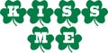 St. Patrick`s Day typographic design Kiss me