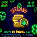 St patricks day neon label with coins and clovers. Irish money neon. gold coins in neon style decoration for St. Patrick`s Day