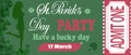 St Patricks Day party ticket vector templates of Irish pub religious holiday celebration. Admit one coupons with shamrock Royalty Free Stock Photo