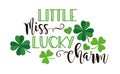 St. Patricks Day quote typography T-shirt baby Design - Little Miss Lucky Charm