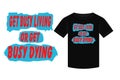 st patricks day Typography T-shirt design, Get busy living or get busy dying