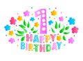 1st year anniversary celebration postcard. Happy Birthday greeting card for a little girl. Colored text, flowers and