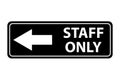 Only staff icon, danger zone symbol, safety entry person sign vector illustration Royalty Free Stock Photo