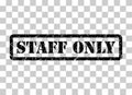 Only staff icon, danger zone symbol, safety entry person sign vector illustration Royalty Free Stock Photo