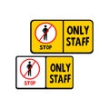Staff Only Restricted Access and No Entry Warning Signs free vector illustration Royalty Free Stock Photo