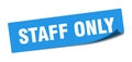 staff only sticker. staff only square isolated sign.