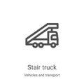 stair truck icon vector from vehicles and transport collection. Thin line stair truck outline icon vector illustration. Linear