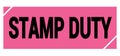 STAMP DUTY text on pink-black grungy stamp sign