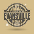 Stamp or label with text Evansville, Indiana inside