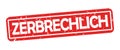 Stamp for print, designed for the German transportation industry. Text translation: fragile.